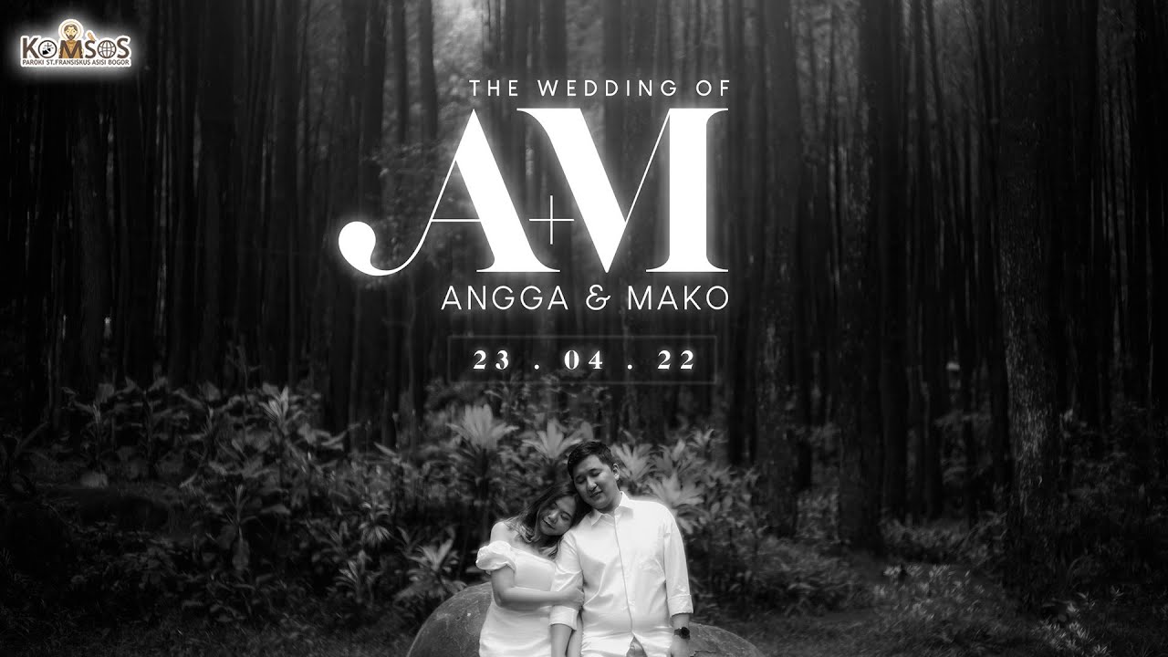 The Wedding of Angga Prasetya & Mako Ilona - 23 April 2022 pukul 13.00 WIB