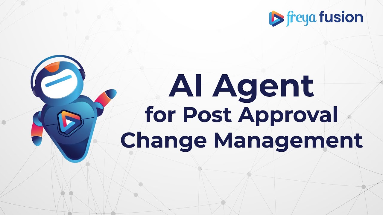 AI agent for Post Approval Change Management