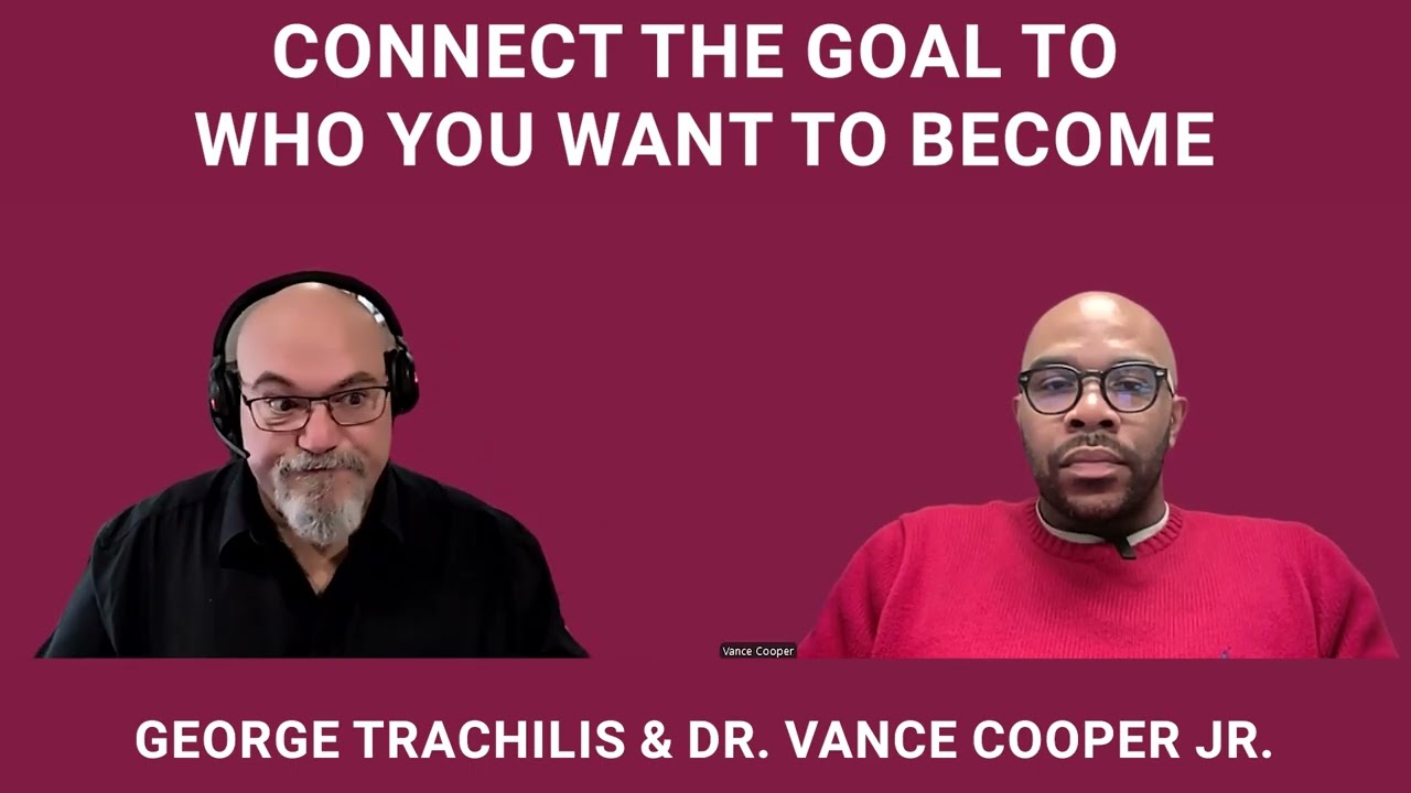 OW64 SYSTEM: STEP 3 – Connect the Goal to Who You Want to Become