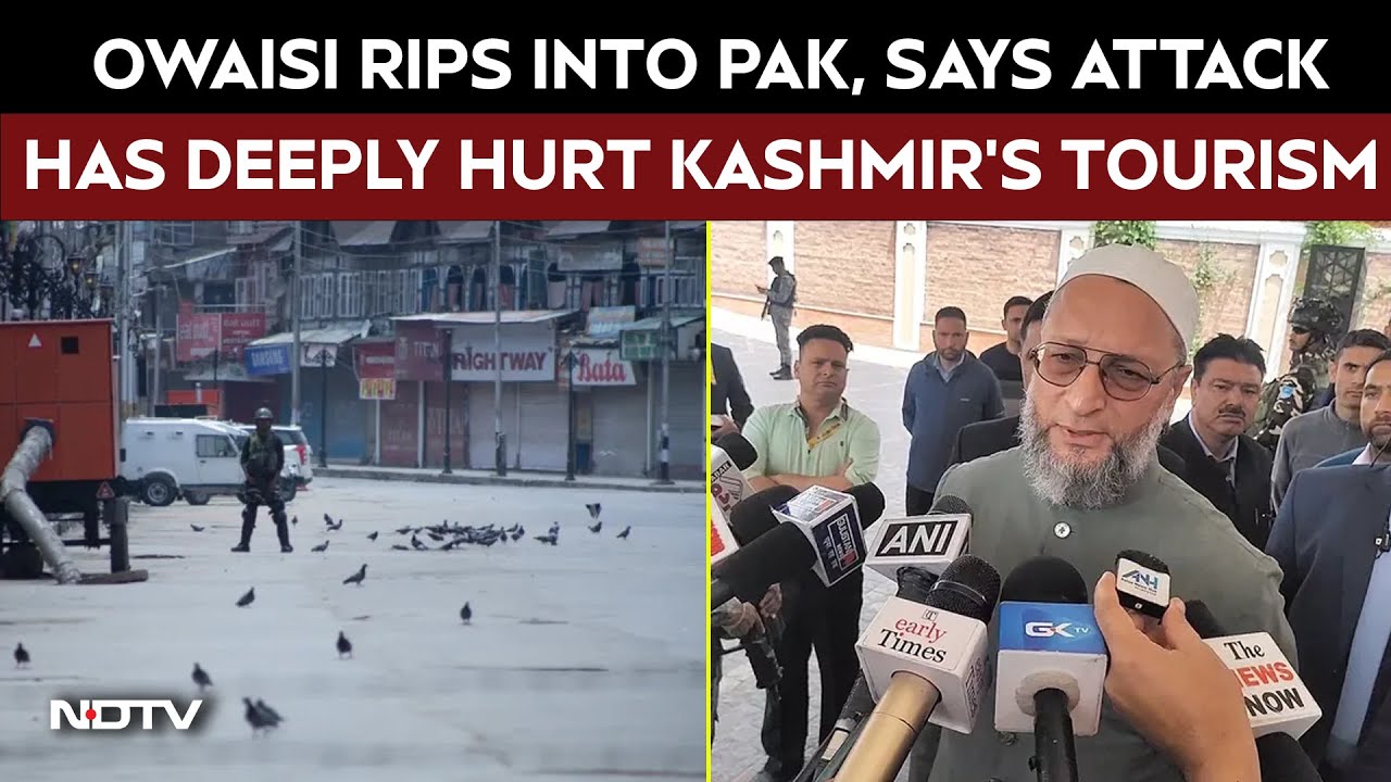 Owaisi In Kashmir | Asaduddin Owaisi Says It Was A Cowardly Attack Which Impacted Kashmir Tourism