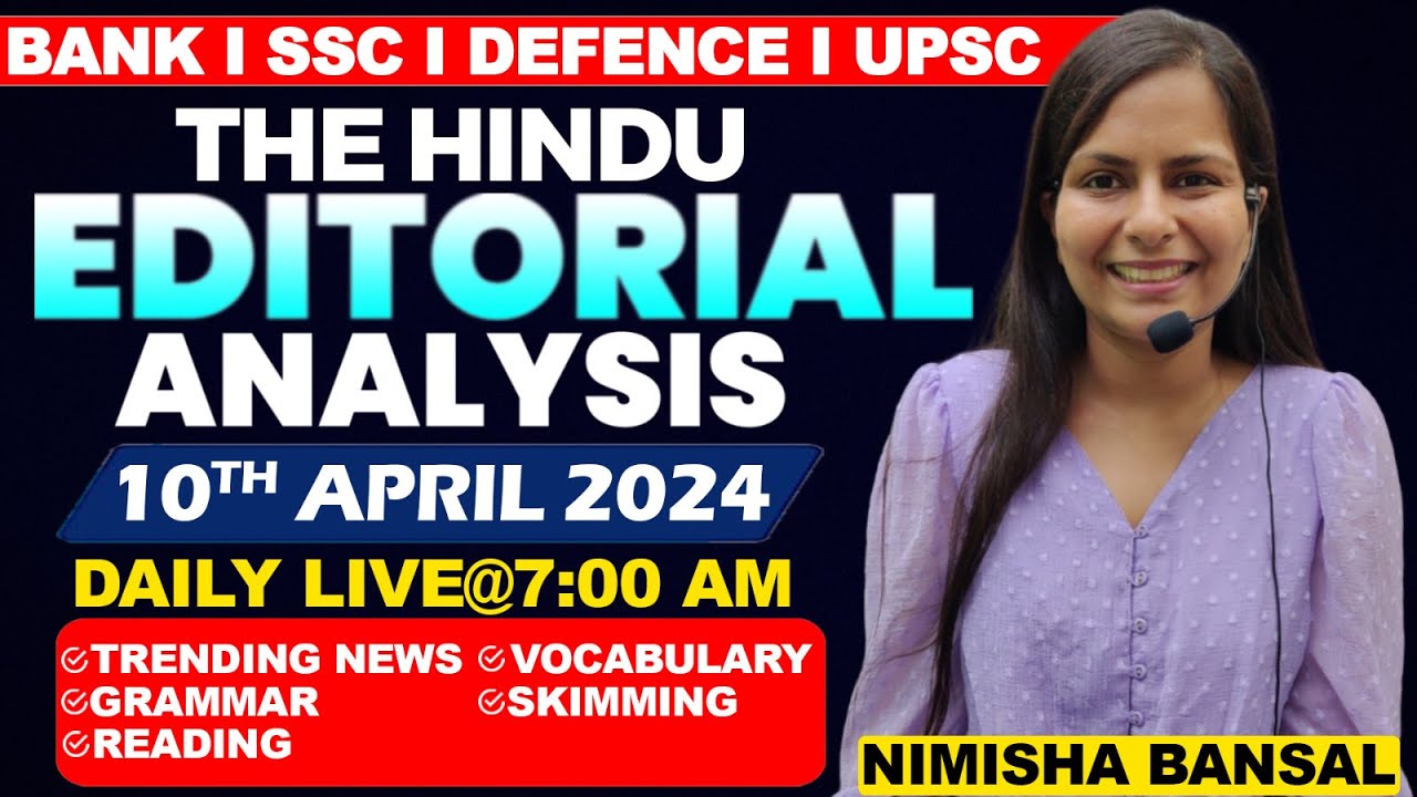 Editorial Analysis | 10th April ,2024 | Vocab, Grammar, Reading, Skimming | Nimisha Bansal