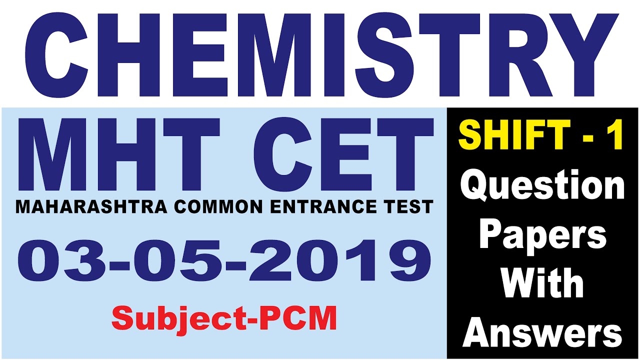 MHTCET   PCM  CHEMISTRY  Question Papers With Answers 3 5 2019 SHIFT 1
