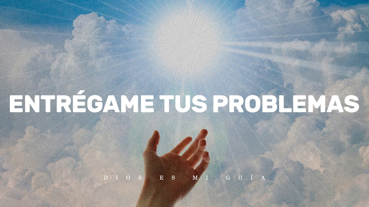 Dios te dice: Entrégame todas tus cargas, haré un milagro con poder, ten fe, confía en mí con tu ser