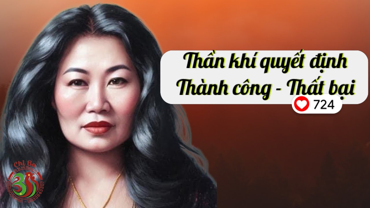 Thần khí quyết định thành bại 90% | Tử Vi và Tướng Số