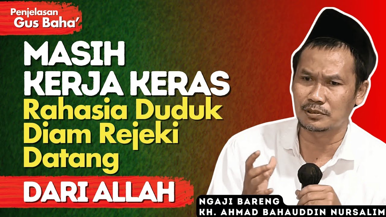 Penjelasan Gus Baha : Rahasia Yang di Ajarkan Nabi Untuk Hidup Tenang