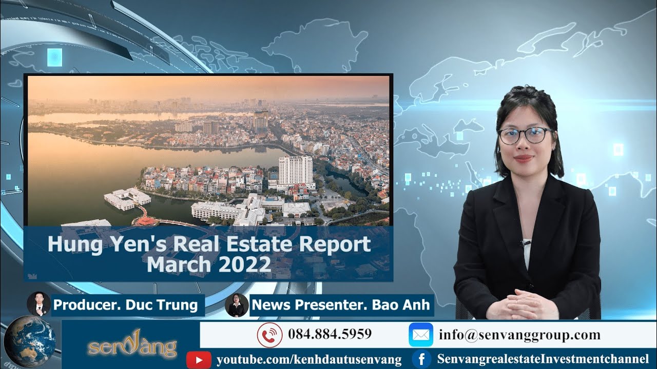 Hung Yen's Real Estate Report March 2022