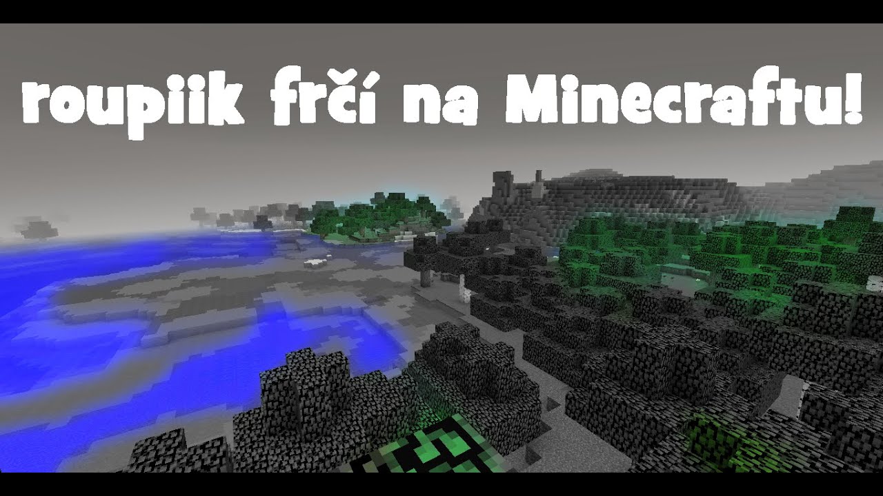 roupiik frč&iacute; na Minecraftu!