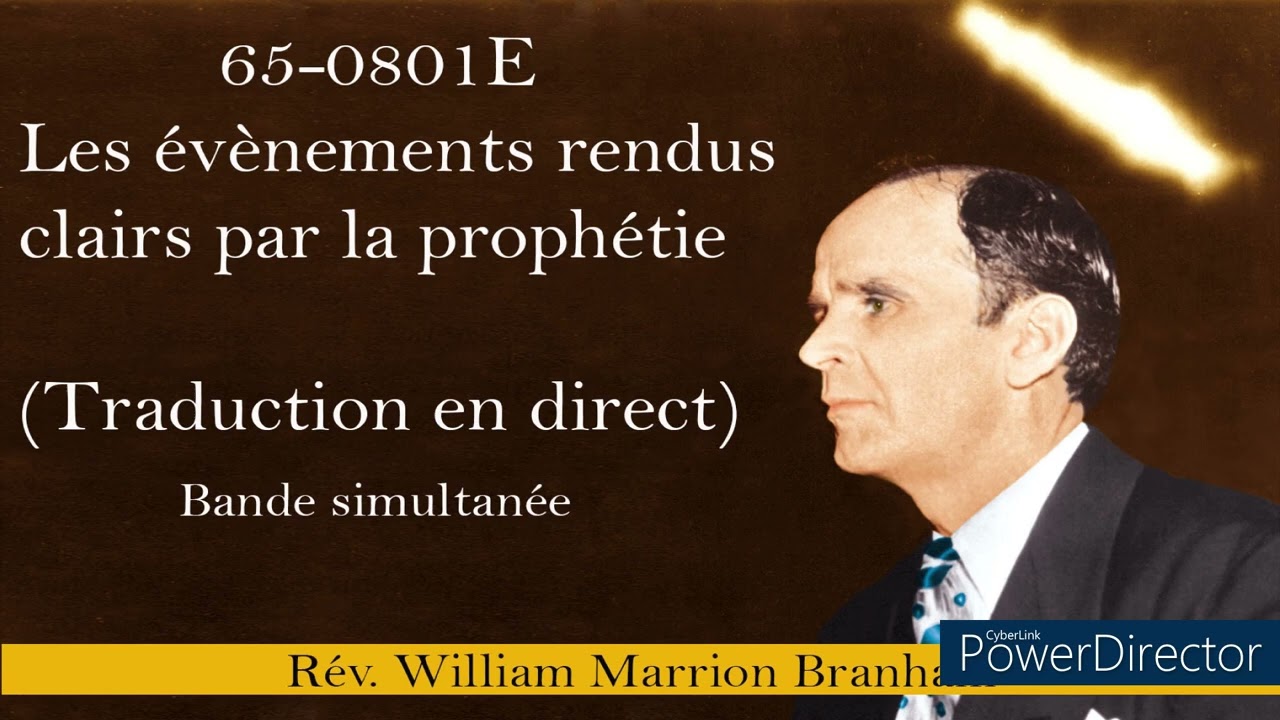 65-0801E - Les événements rendus clairs par la prophétie. William Marrion Branham