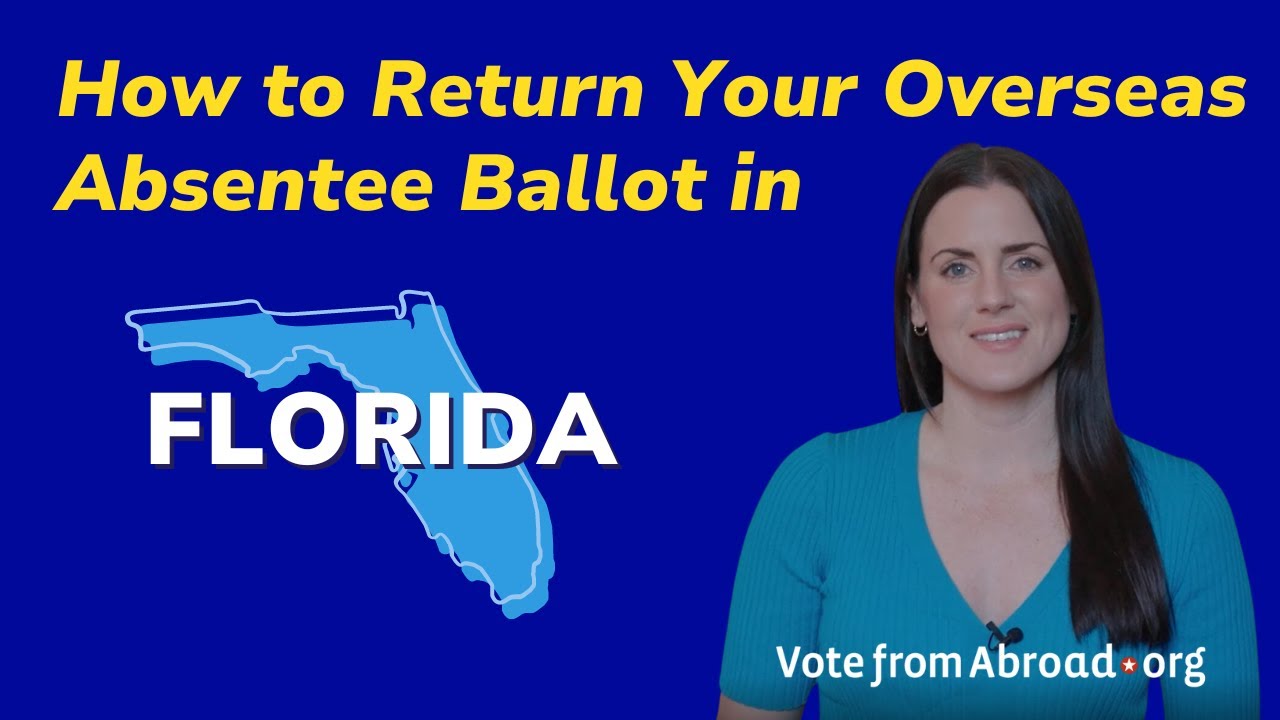 How to Return Your Florida Overseas Absentee Ballot