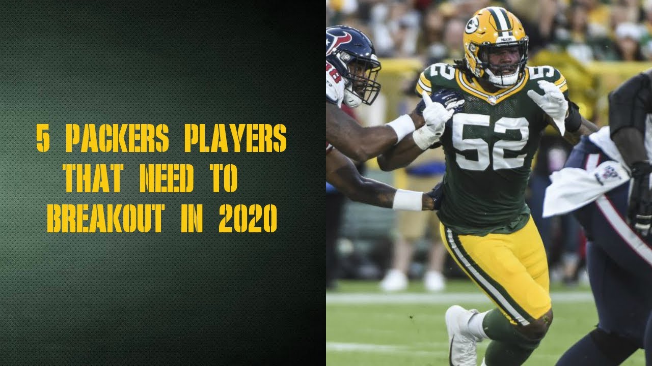 5 Packers Players That NEED to Breakout in 2020
