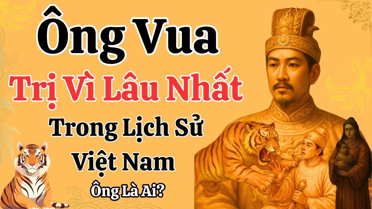 &Ocirc;ng Vua Trị V&igrave; L&acirc;u Nhất Trong Lịch Sử Việt Nam - &Ocirc;ng L&agrave; Ai? | Lịch Sử Dễ Ngủ