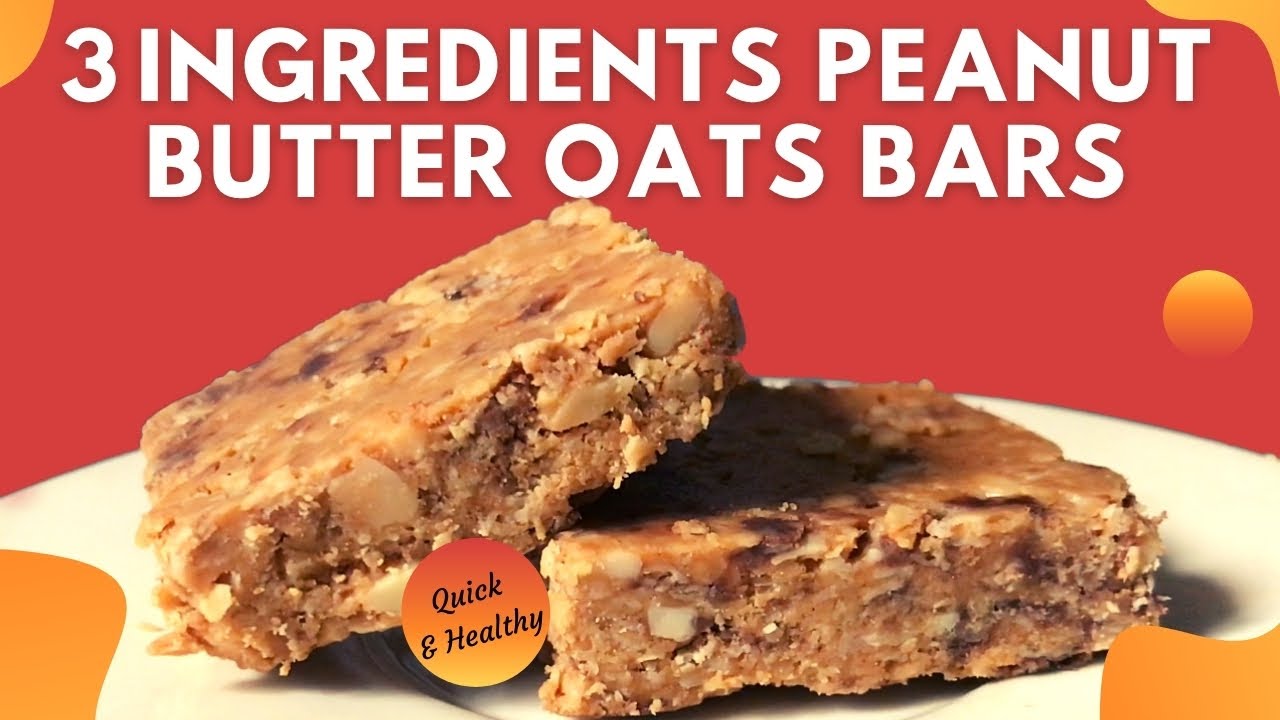 3 Ingredient Peanut Butter Oats Bars | Healthy Quick Easy Peanut Butter Jaggery Snack | Weight Loss