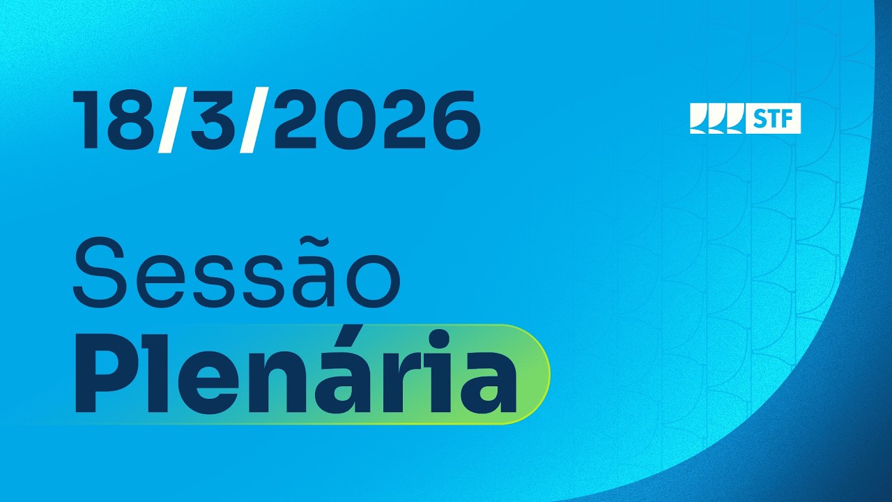 Sessão Plenária - 18/3/2026