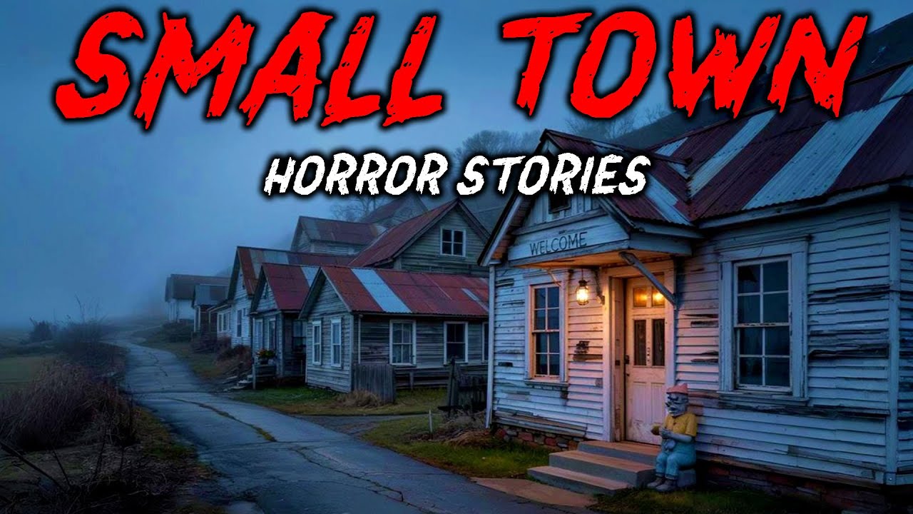 8 True Small Town Horror Stories | 