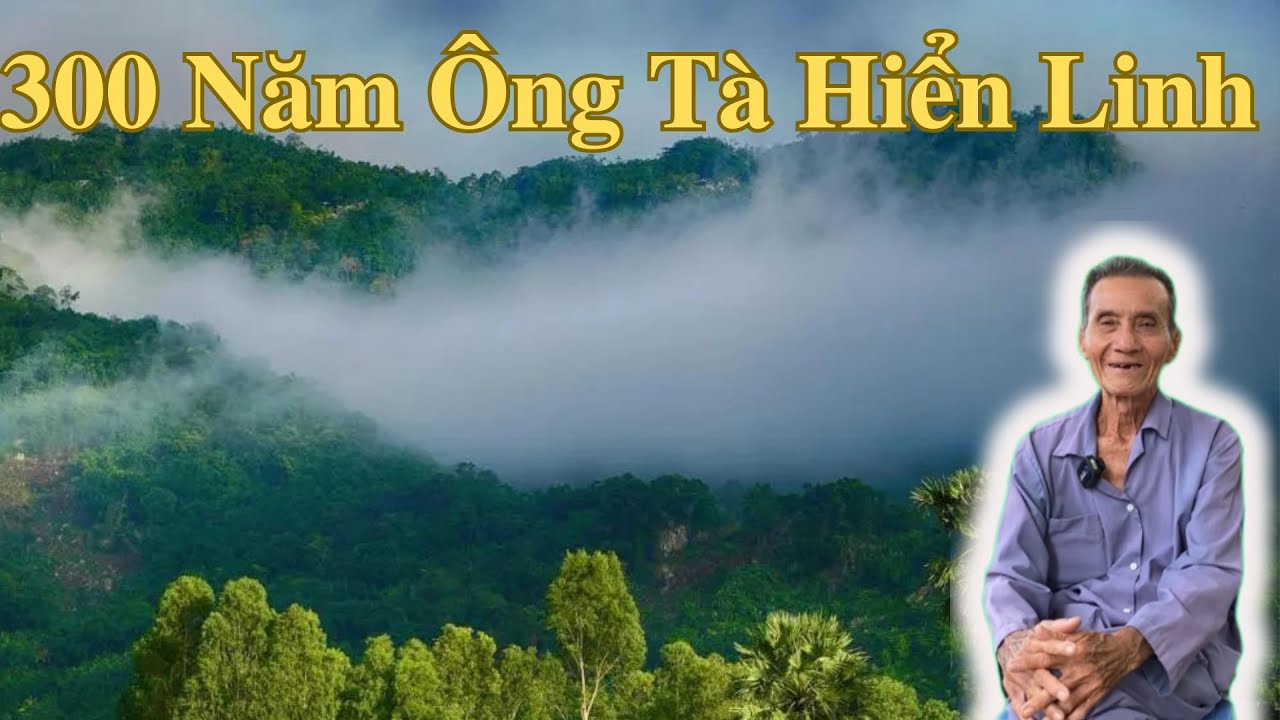 300 Năm Ông Tà Hiển Linh | Ông Út An Giang