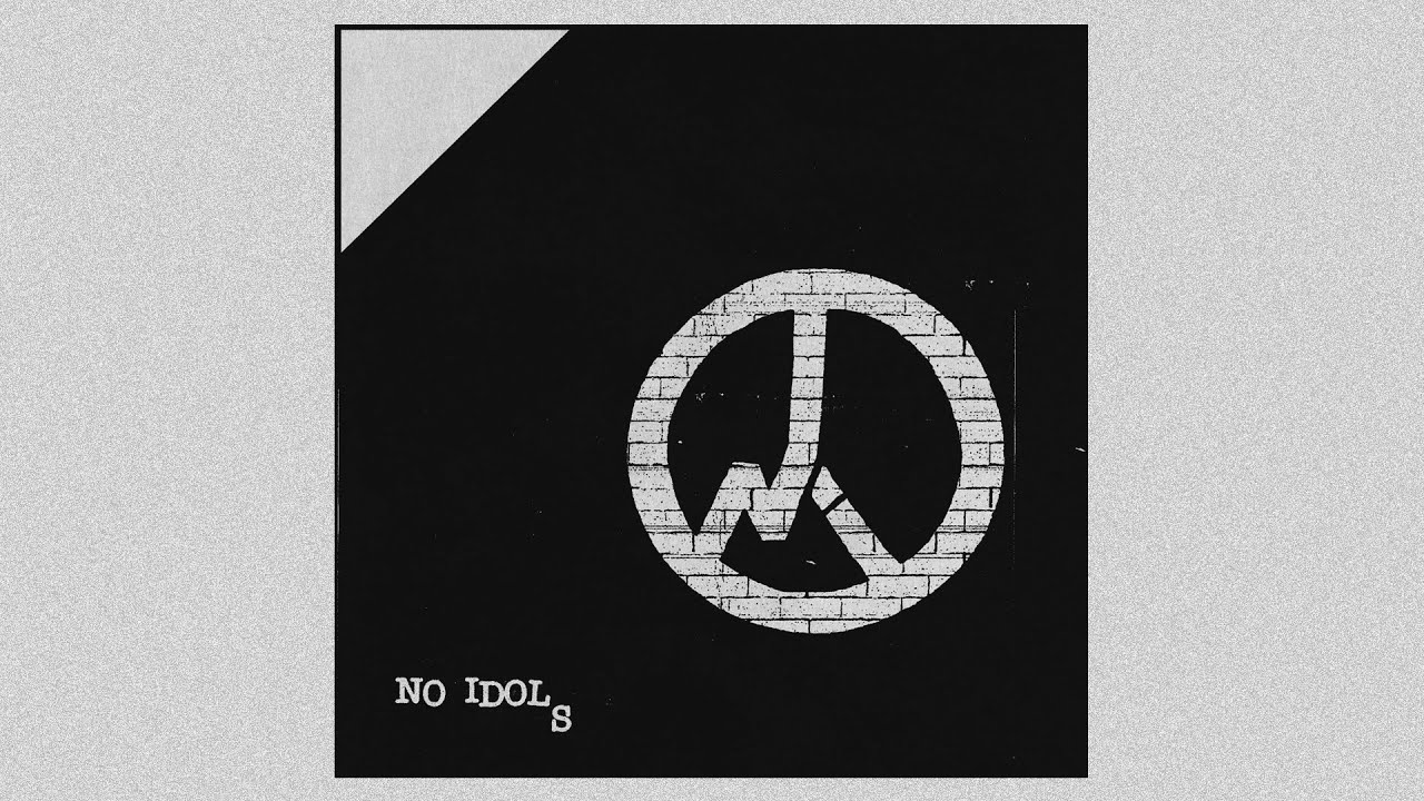 NO IDOLS - 