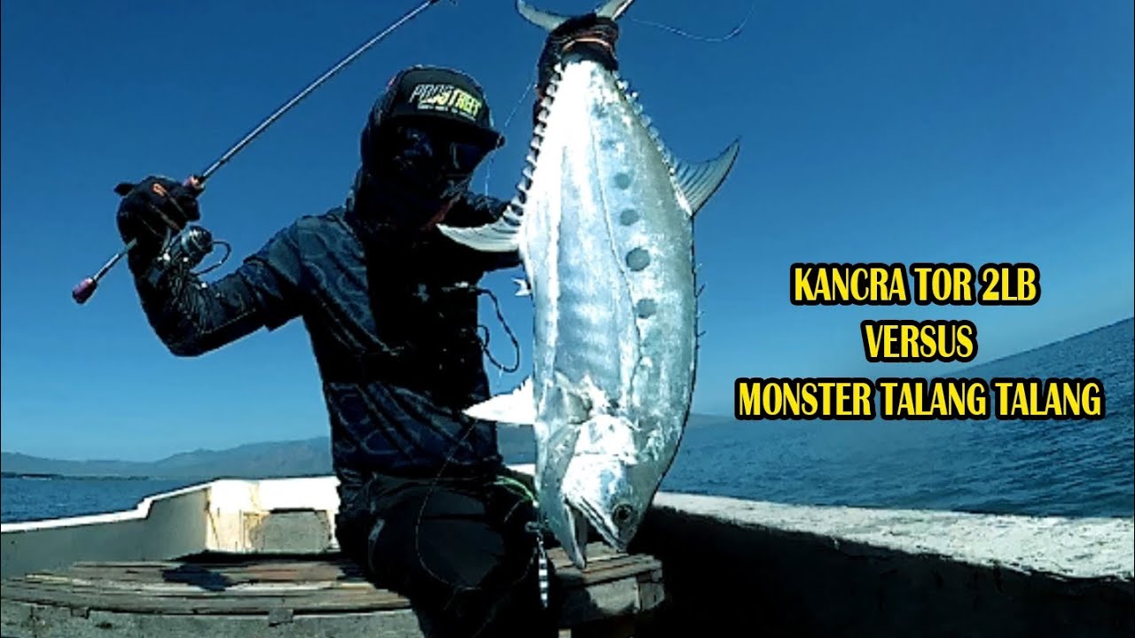 JORAN HAMPIR PATAH !!!! KANCRA TOR 2LB VERSUS MONSTER TALANG - TALANG !!! ULTRALIGHT JIGGING ||