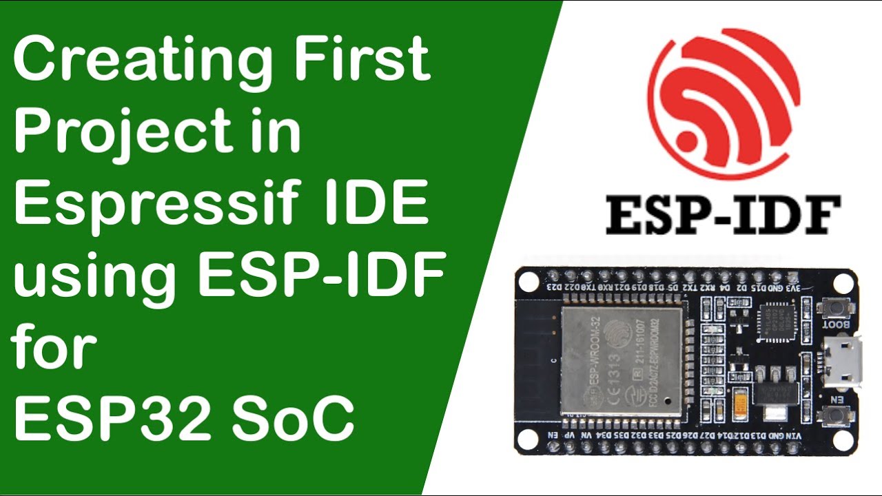 Creating First project in Espressif IDE using ESP IDF for ESP32 SoC
