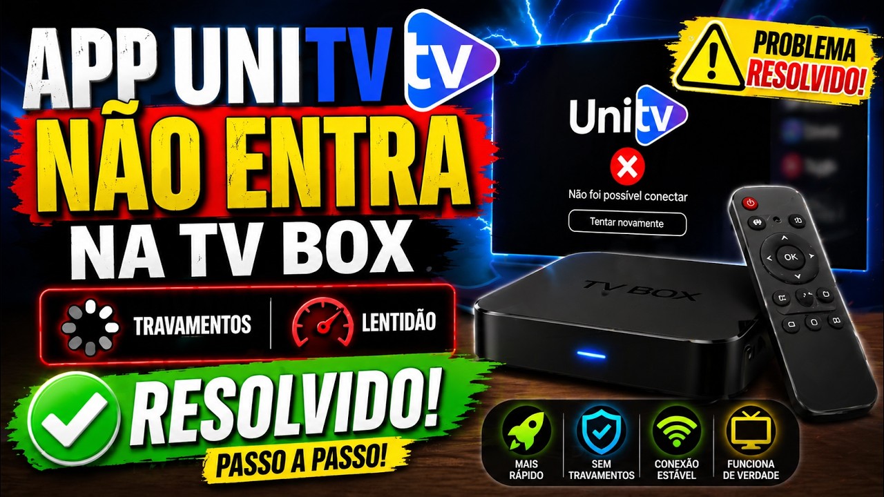 Unitv n&atilde;o entra, travamentos e lentid&atilde;o! Resolvido