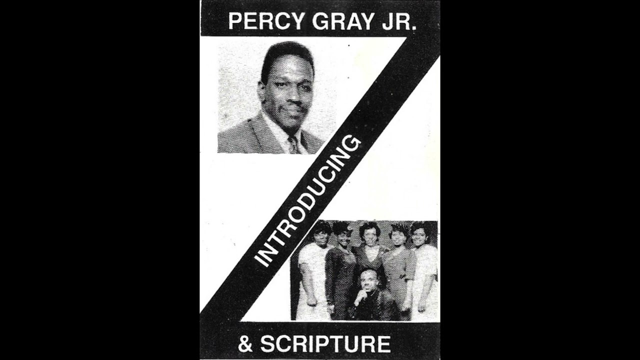 “No Turning Back” - Percy Gray Jr. & Scripture
