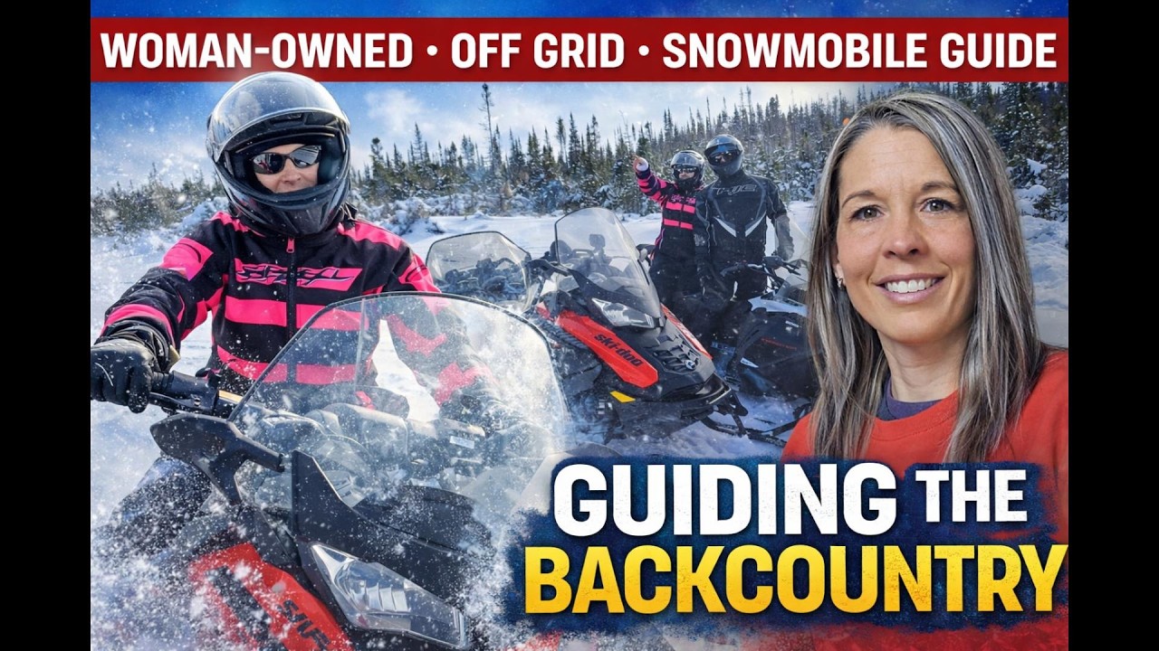 Women Guide Takes on the Trails/2 days snowmobiling in the backcountry/Boil Up