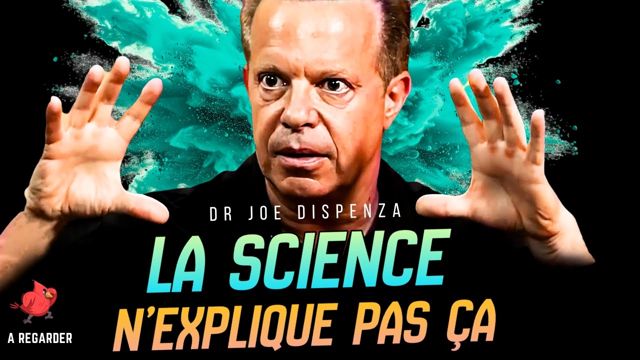 Joe Dispenza – Cet état humain ne devrait pas exister… pourtant il existe