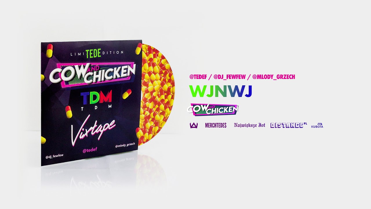 TEDE FEAT. COW & CHICKEN - WJNWJ / TDM VIXTAPE