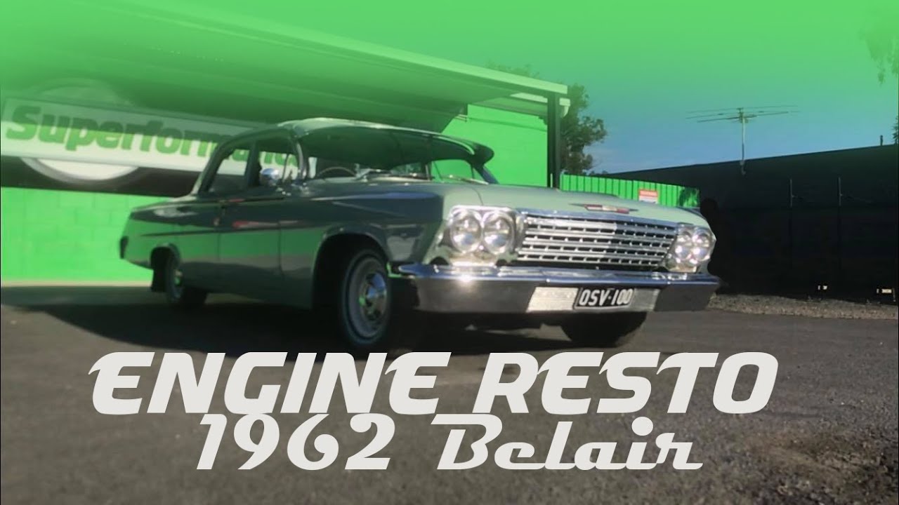 1962 Chevy Belair engine Rebuild