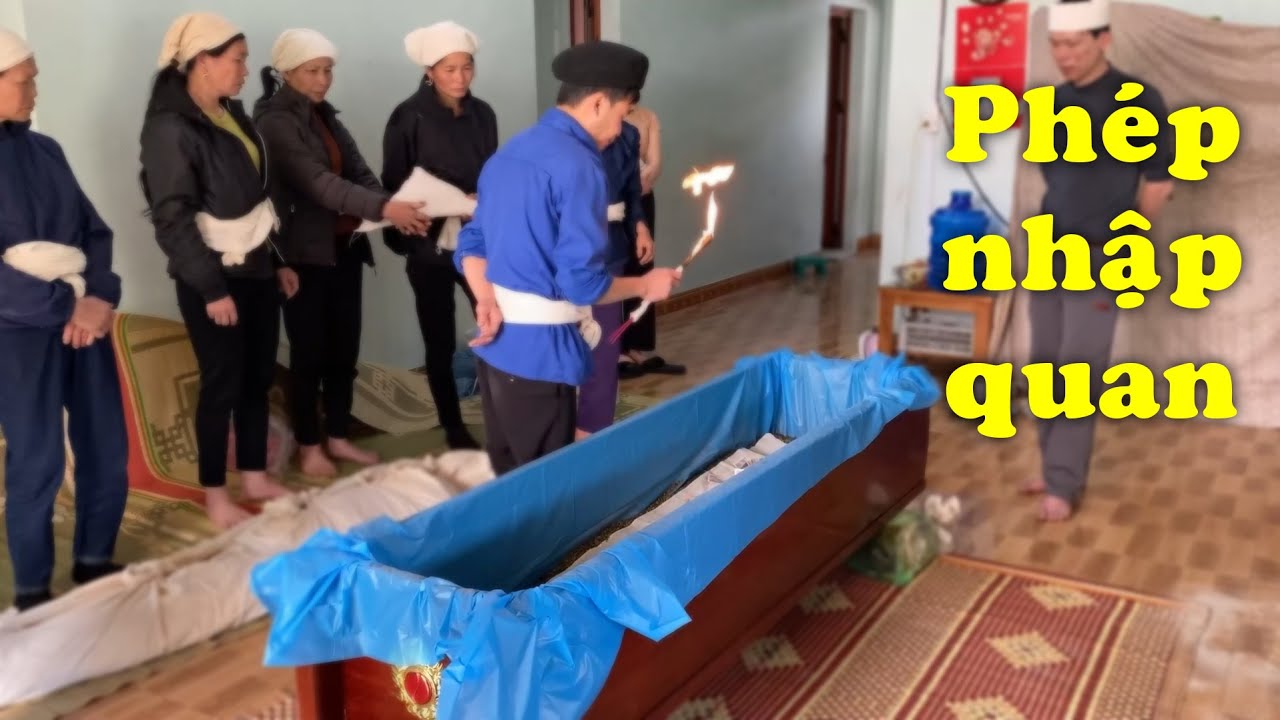Đám ma người Tày Cao Bằng - Tập 1: Nghi thức nhập quan