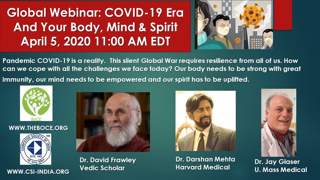 Global Webinar  COVID 19 Era  And Your Body, Mind & Spirit