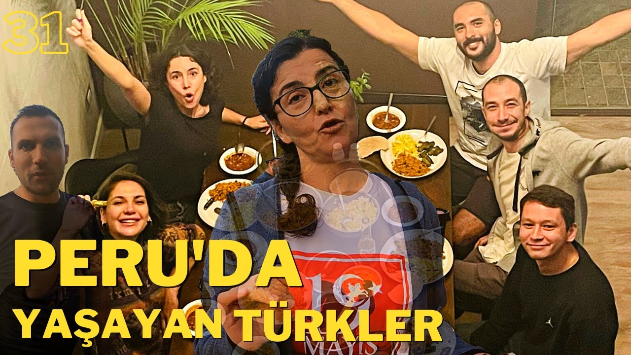 Lima 'da 60 kişilik TÜRK buluşması. Neden burada yaşıyorlar, nasıl gelmişler? @yirtikpantolon