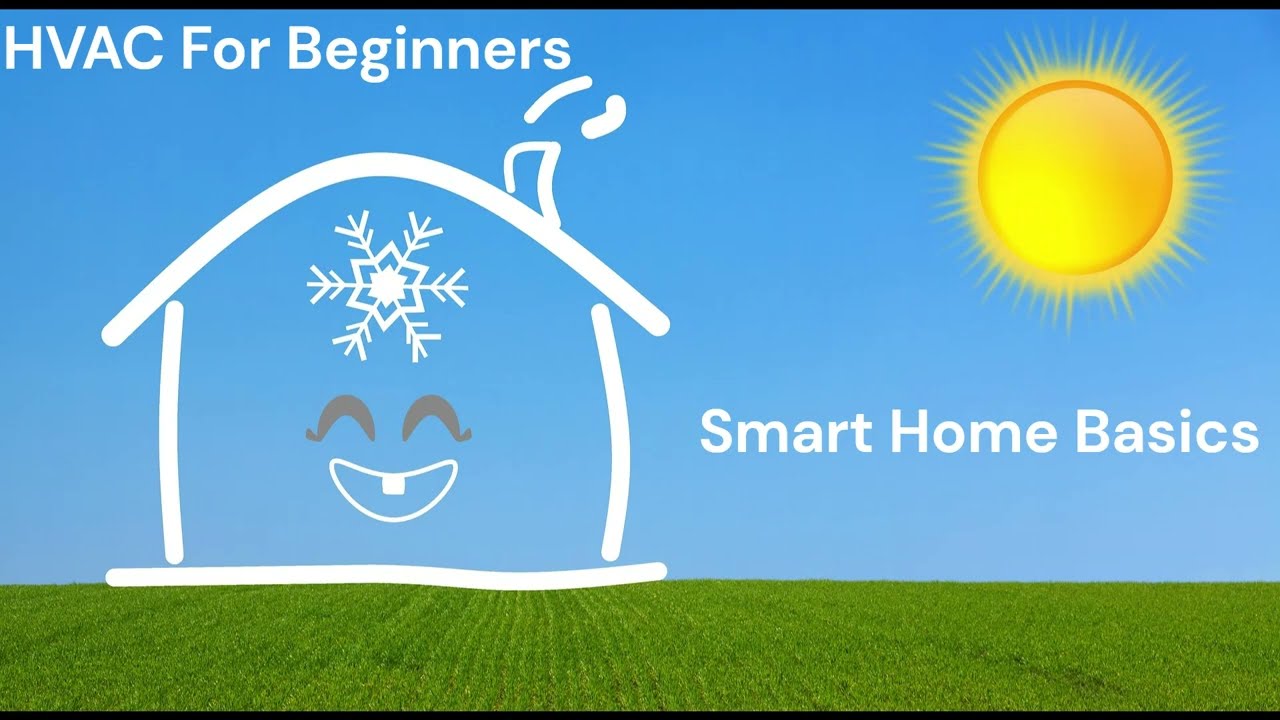 HVAC For Beginners | Smart Home Basics