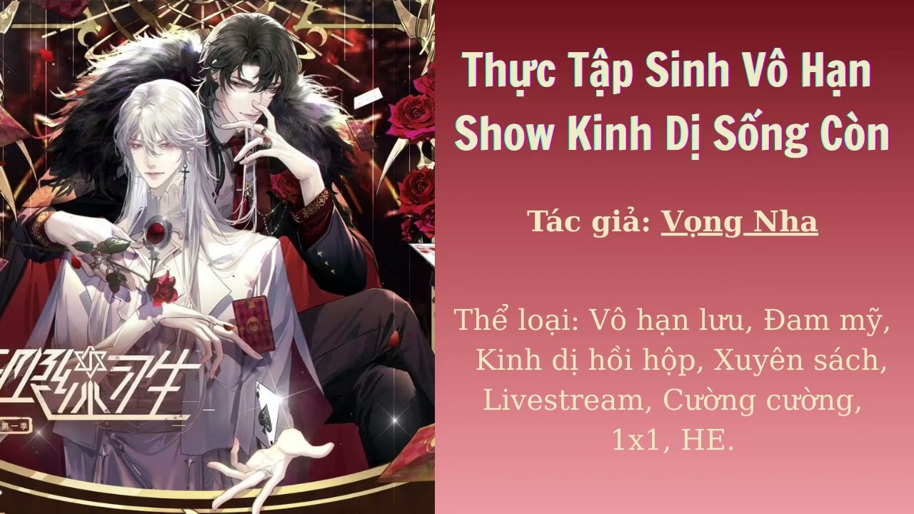 THỰC TẬP SINH VÔ HẠN - SHOW KINH DỊ SỐNG CÒN - P1 - [ĐAM MỸ/VÔ HẠN LƯU]