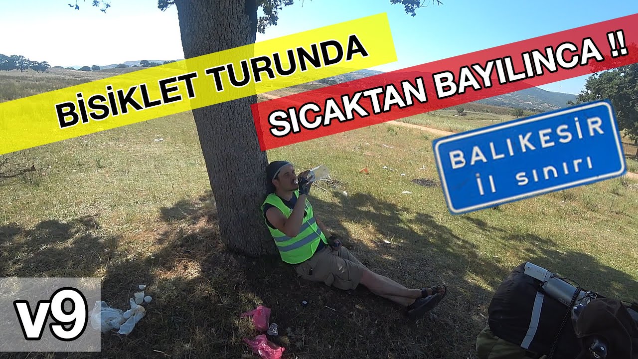 Bisiklet Turunda Bayıltıcı Sıcaklar - Balıkesir yolu v9