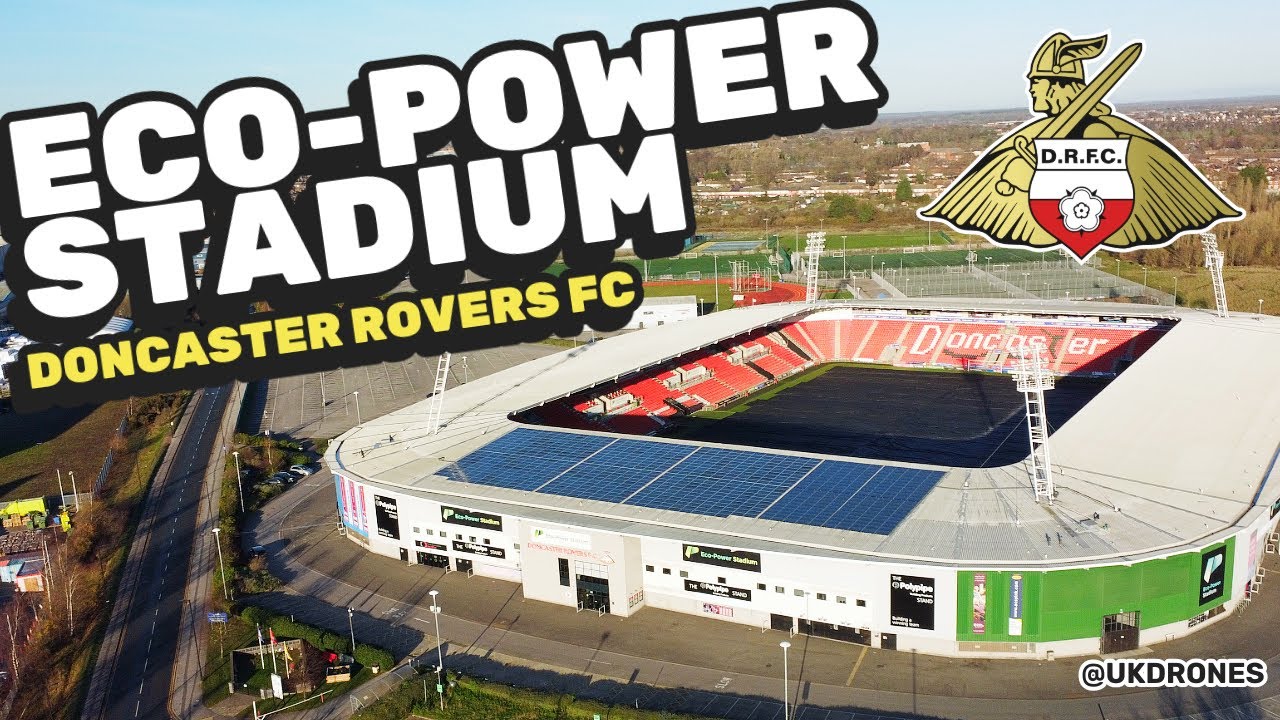 ECO-POWER Stadium, Formerly Keepmoat Stadium. Home of DONCASTER ROVERS FC DRONE Footage filmed in 4K