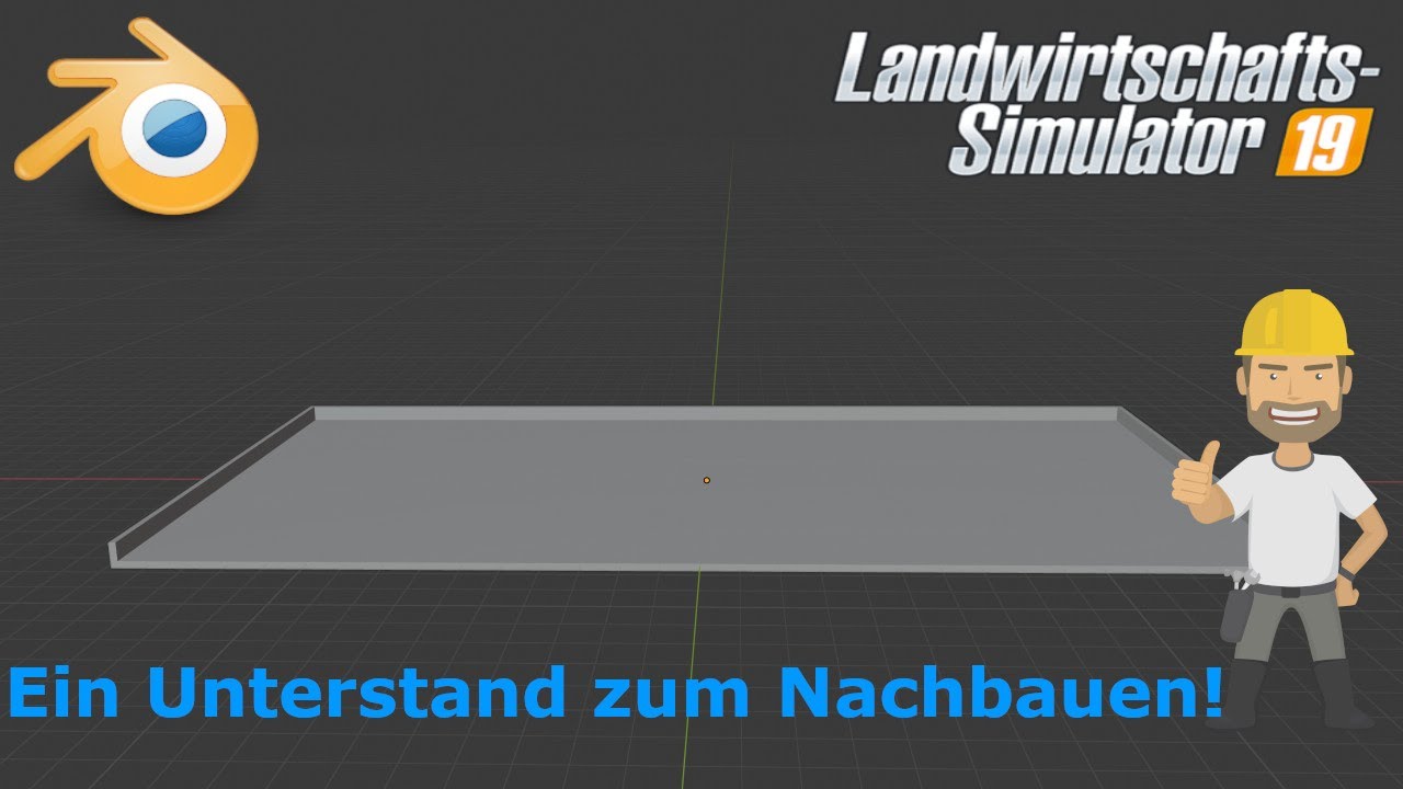 LS19- Blender-Anfänger | #001 Ein Unterstand zum Nachbauen ! | FS19/ Blender-Tutorial [HD]
