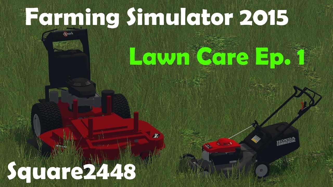 Farming Simulator 2015: 2016 Lawn Care Season Ep.1