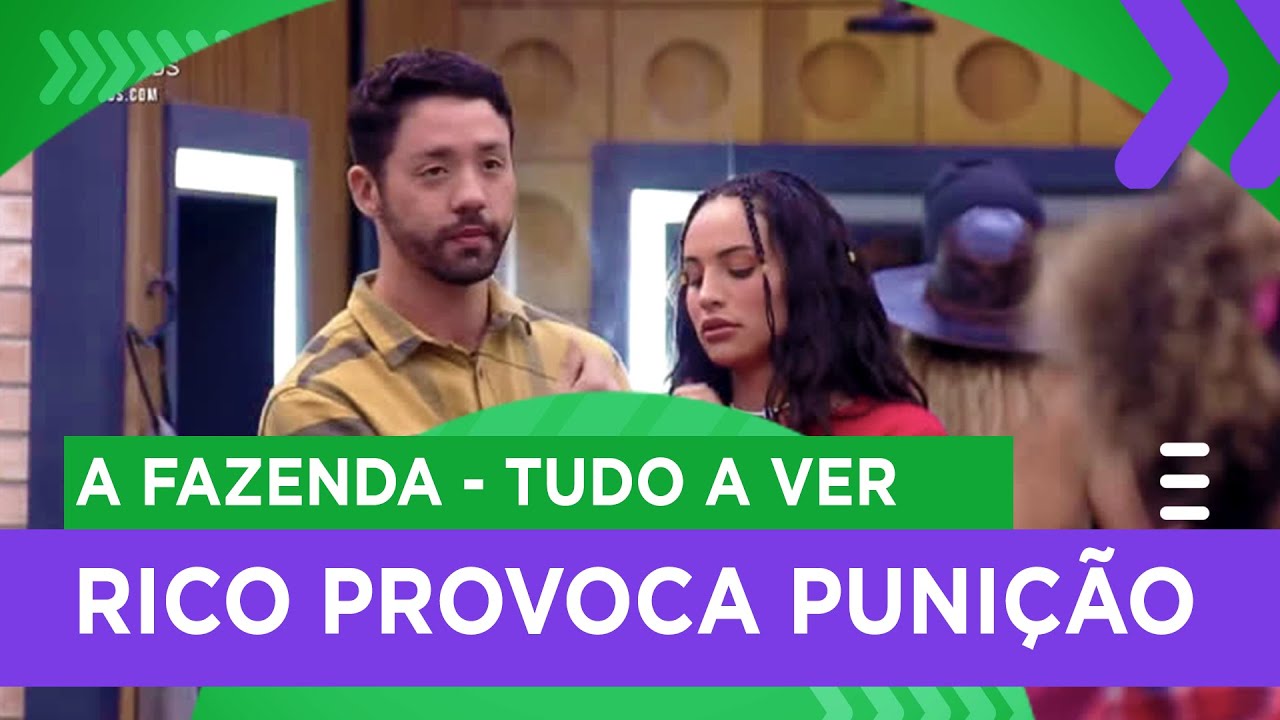 Rico Melquiades provoca puni&ccedil;&atilde;o ap&oacute;s forma&ccedil;&atilde;o da Ro&ccedil;a | A Fazenda - Tudo a Ver