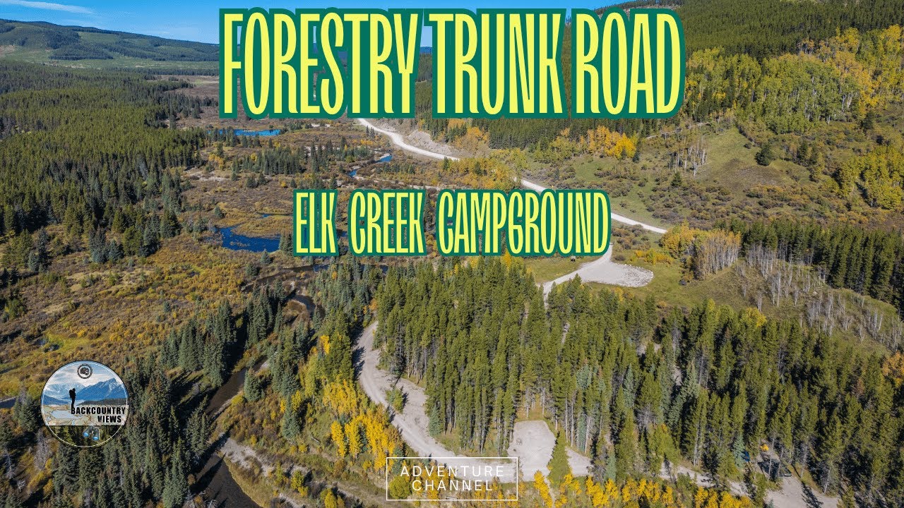 Elk Creek Campground - BEST campsite on the Forestry Trunk Road (4K)