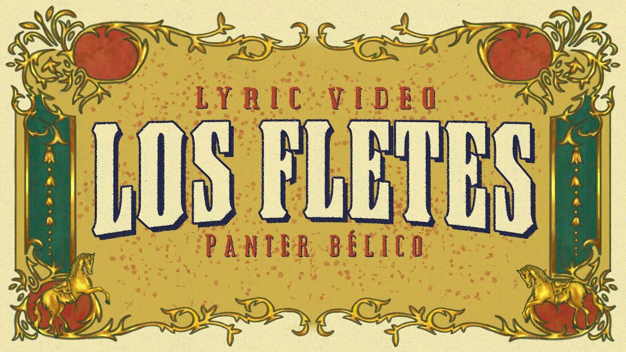 Panter B&eacute;lico - Los Fletes [Lyric Video]