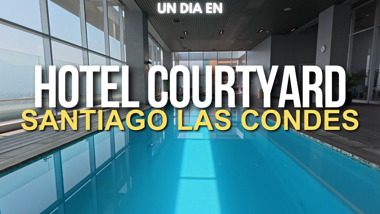 REVIEW COMPLETO: Hotel Courtyard Santiago Las Condes ¿Vale la Pena?