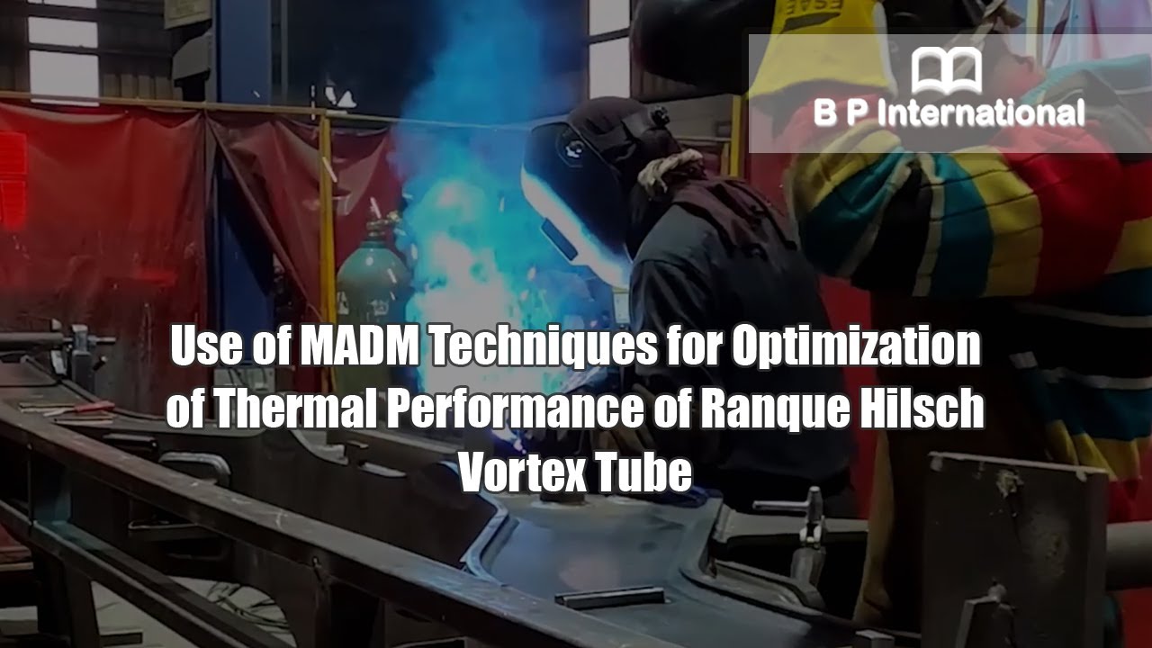 Use of MADM Techniques for Optimization of Thermal Performance of Ranque Hilsch Vortex Tube