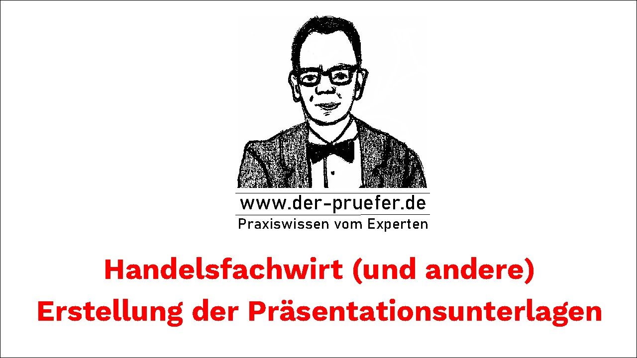 Erstellung der Präsentationsunterlagen Handelsfachwirt | Fachwirt | Fachwirtin 2023/2024