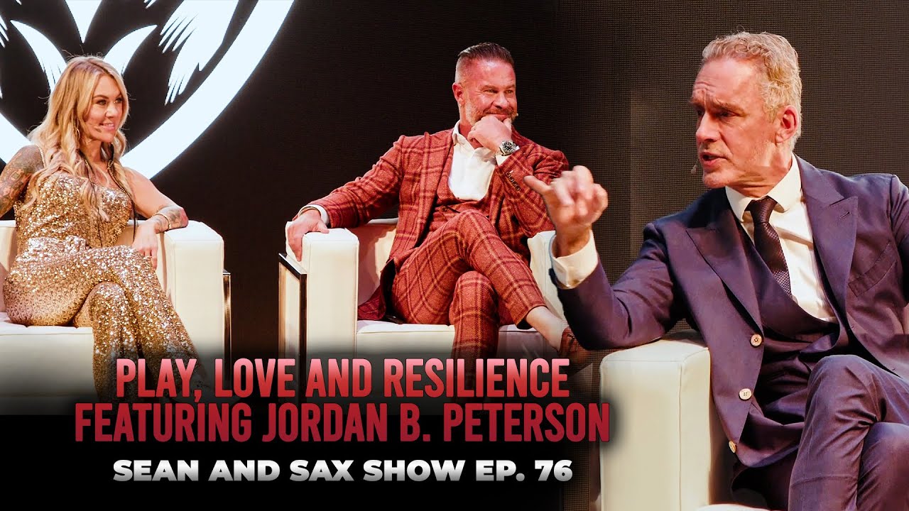 Featuring Jordan B. Peterson - Play, Love and Resilience