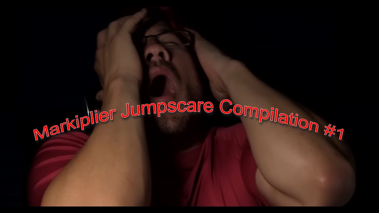 Markiplier Jumpscare Compilation #1