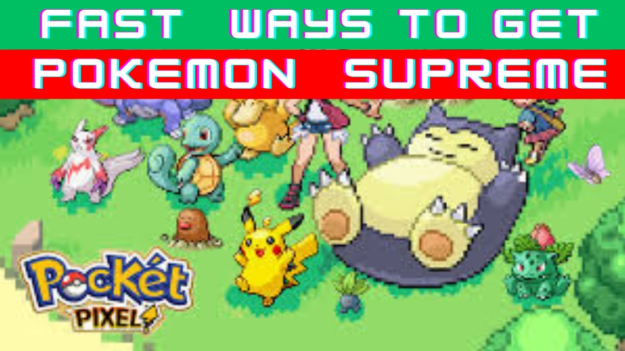 Игра Pocket Pixel || Быстрые способы получить🔥🔥 Supreme Pokemon в игре Pocket Pixel