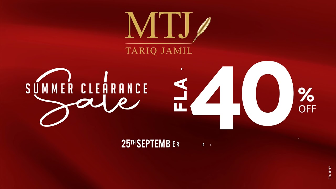 MTJ Tariq Jamil - Summer Clearance Sale - FLAT 40% OFF