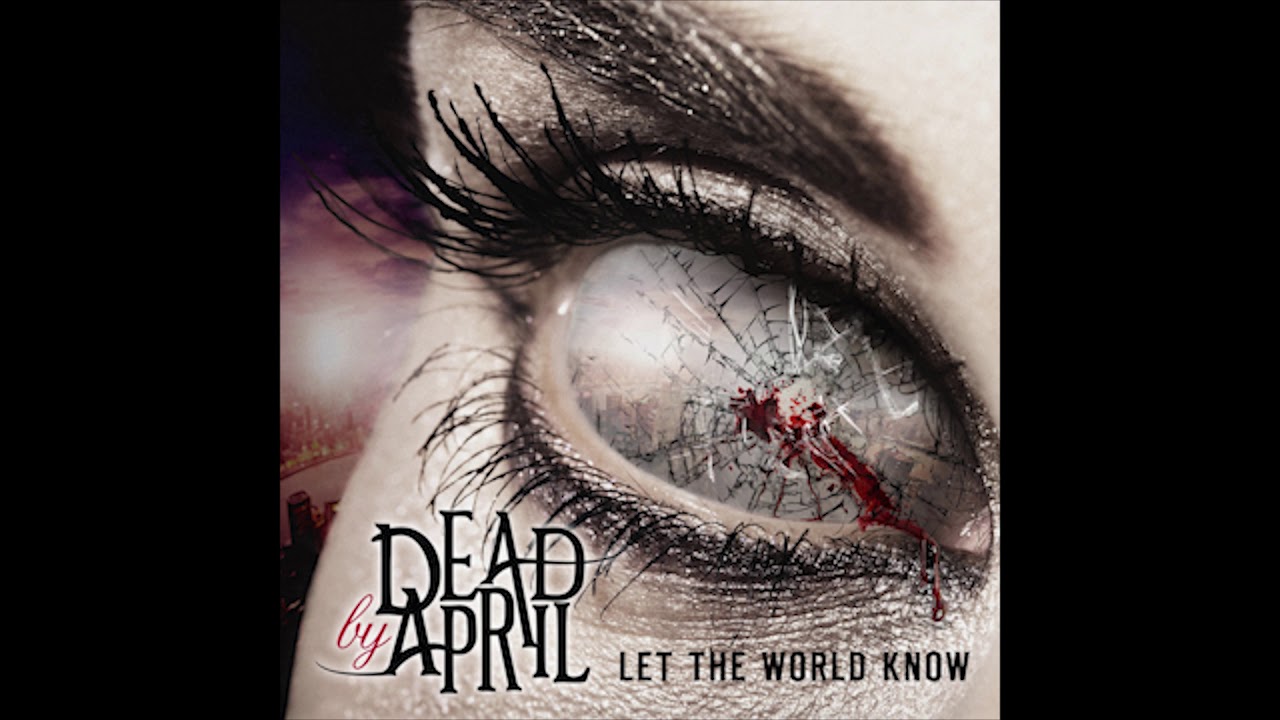 Dead by April- Let The World Know(Instrumental)