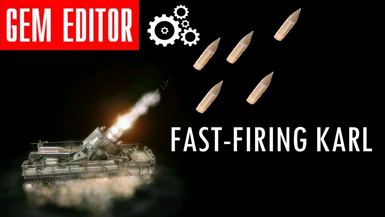 Fast Firing Karl Mortar! : Men of War Assault Squad 2 GEM Editor Tutorial