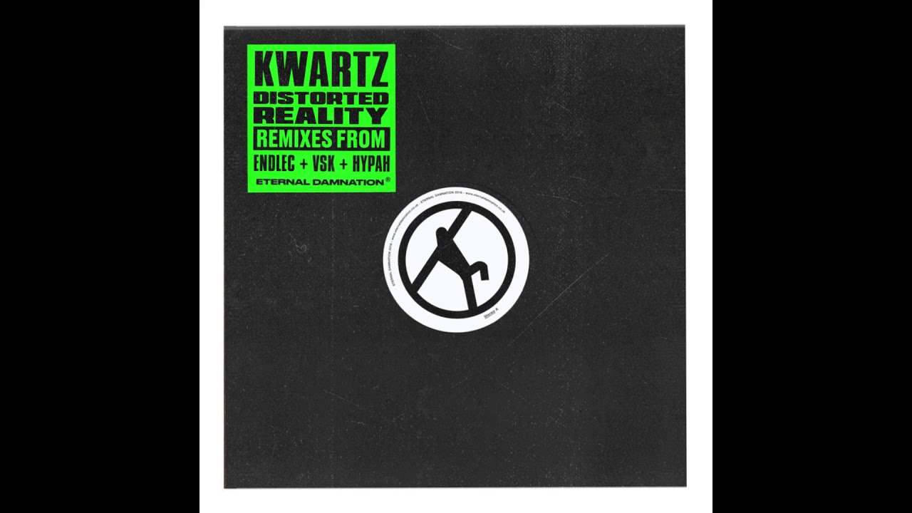 Kwartz - Distorted Reality Part One (Endlec Remix)[ETRN001]